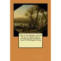 Tales of the Alhambra, selected for use in schools, with an introduction and explanatory notes. By: Washington Irving