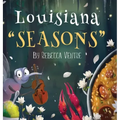 Louisiana "Seasons"