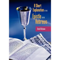 A Short Exposition of the Epistle to the Hebrews