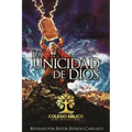 La Unicidad de Dios