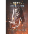 The Queen of Steel and Fire