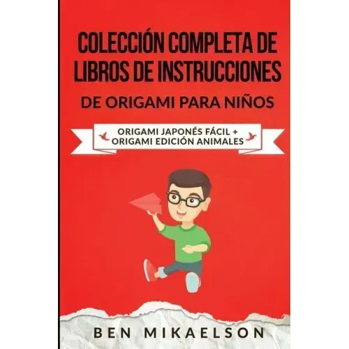 Colección Completa de Libros de Instrucciones de Origami para Niños: Origami Japonés Fácil + Origami Edición Animales