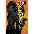 Come as You Are