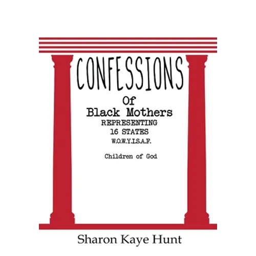 Confessions of Black Mothers