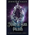 El Mago de Ojos Pálidos