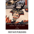 Bushido, The Soul of Japan