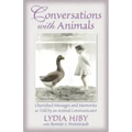 Conversations with Animals: Cherished Messages and Memories as Told by an Animal Communicator