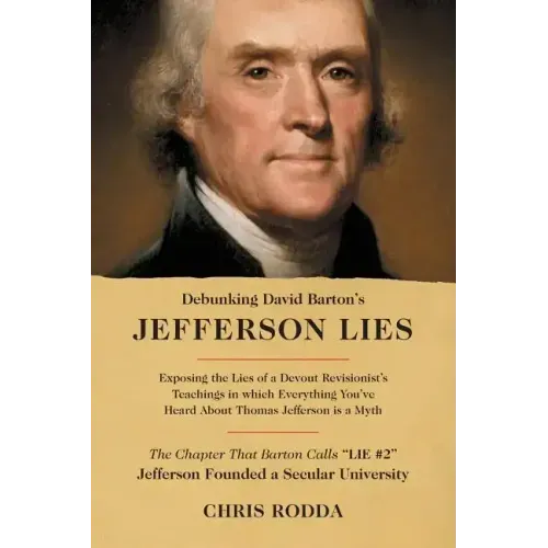 Debunking David Barton's Jefferson Lies: #2 - Jefferson Founded a Secular University