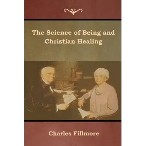 The Science of Being and Christian Healing