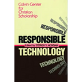 Responsible Technology: A Christian Perspective