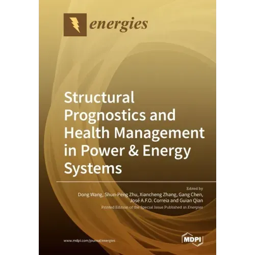 Structural Prognostics and Health Management in Power & Energy Systems