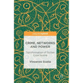 Crime, Networks and Power: Transformation of Sicilian Cosa Nostra