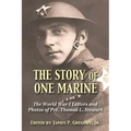 The Story of One Marine: The World War I Letters of Pvt. Thomas L. Stewart