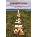 Transgressing Frontiers: Shifting Rhetorics in Linguistic and Literary Discourses
