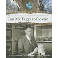 Ian McTaggart-Cowan: The Legacy of a Pioneering Biologist, Educator and Conservationist
