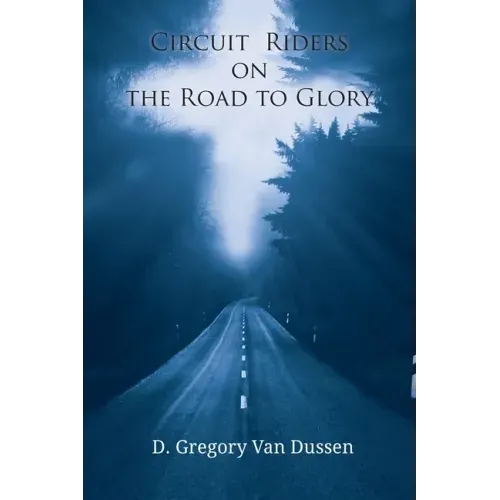 Circuit Riders on the Road to Glory