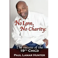 No Love, No Charity: The Success of the 19th Child