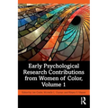 Early Psychological Research Contributions from Women of Color, Volume 1