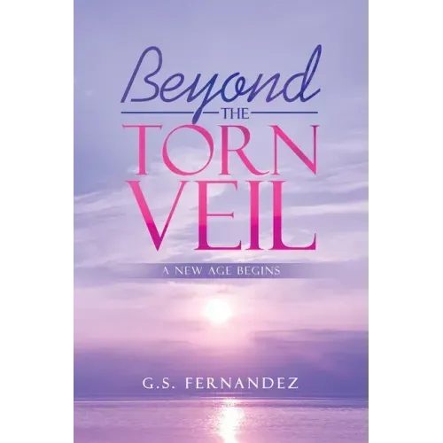 Beyond the Torn Veil: A New Age Begins