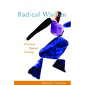 Radical Wisdom: A Feminist Mystical Theology