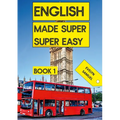 English: Made Super Super Easy Book 1