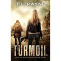 Turmoil: A Post Apocalyptic EMP Survival Thriller (Days of Want Series Book Three)