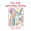 Fun With Split Ring Tatting