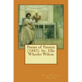 Poems of Passion (1883) by: Ella Wheeler Wilcox