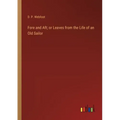 Fore and Aft; or Leaves from the Life of an Old Sailor