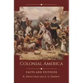 Colonial America: Facts and Fictions