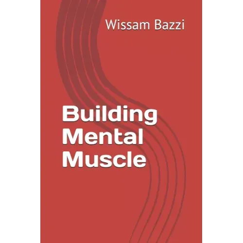 Building Mental Muscle