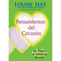 Pensamientos del Corazón: Un Tesoro de Sabiduria Interior = Heart Thoughts