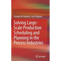 Solving Large-Scale Production Scheduling and Planning in the Process Industries