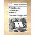 A Treatise on Virtues and Rewards.