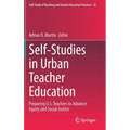 Self-Studies in Urban Teacher Education: Preparing U.S. Teachers to Advance Equity and Social Justice