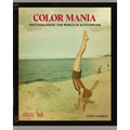 Color Mania: Photographing the World in Autochrome