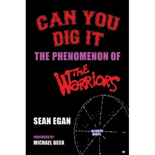 Can You Dig It: The Phenomenon of The Warriors
