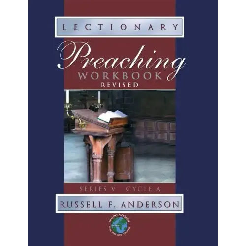 Lectionary Preaching Workbook: Series V, Cycle A (Revised)