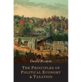 The Principles of Political Economy and Taxation