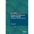The Rise of Chinese as a Global Language: Prospects and Obstacles