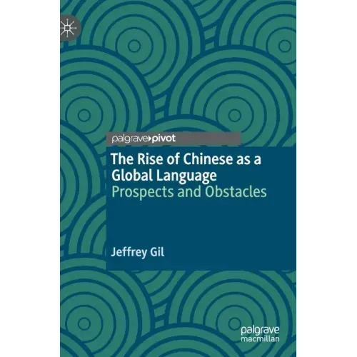 The Rise of Chinese as a Global Language: Prospects and Obstacles