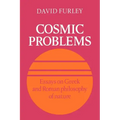 Cosmic Problems: Essays on Greek and Roman Philosophy of Nature