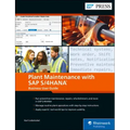 Plant Maintenance with SAP S/4hana: Business User Guide