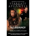 STARGATE ATLANTIS Allegiance (Legacy book 3)