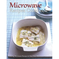 Microwave Recipes Cookbook: Amazing Microwave Recipes In Your Own Microwave Cookbook!