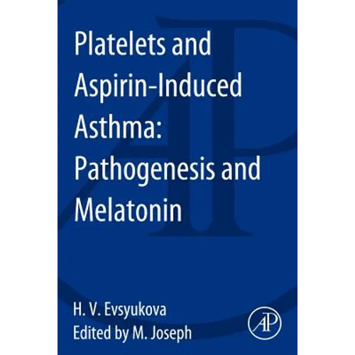 Platelets and Aspirin-Induced Asthma: Pathogenesis and Melatonin