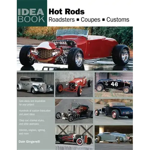 Hot Rods: Roadsters, Coupes, Customs