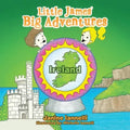 Little James' Big Adventures: Ireland
