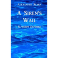 A Siren's Wail: Feminism Exposed