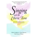 Singing and the Etheric Tone